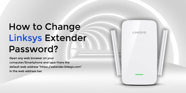 How to Change Linksys Extender Password?